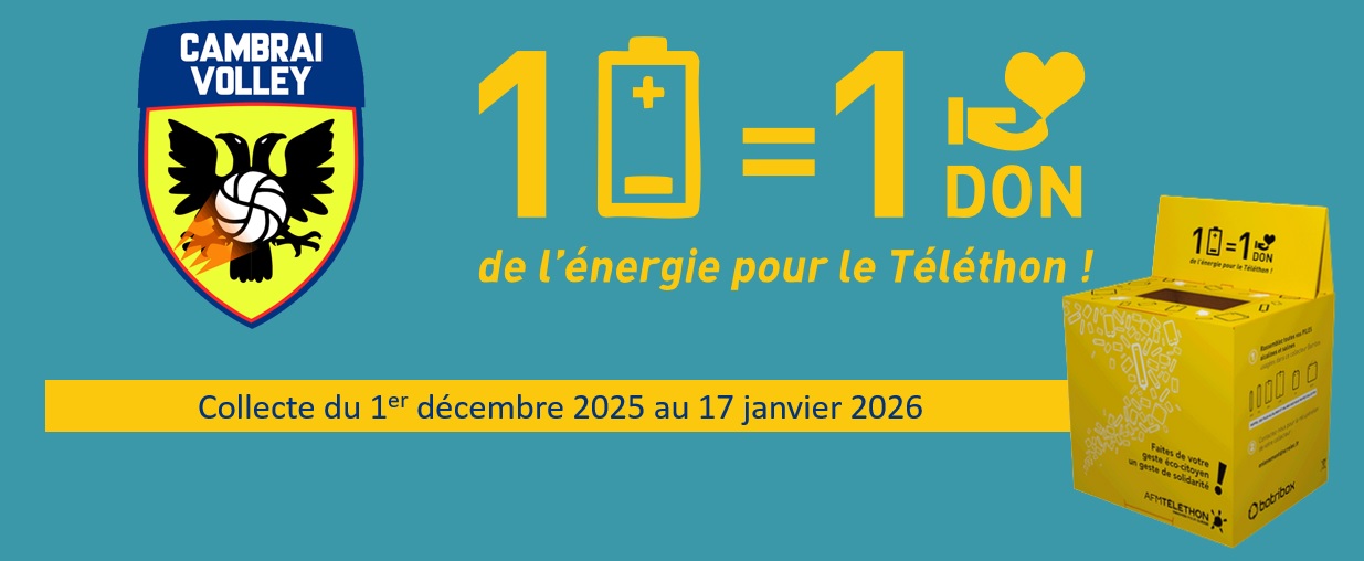 logo cambrai volley et logo de l'opération 1 pile = 1 don pour le téléthon